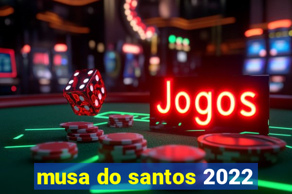 musa do santos 2022